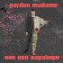 Обложка трека Pardon Madame, MF Док, AUX, Тот Самый - ХХХ