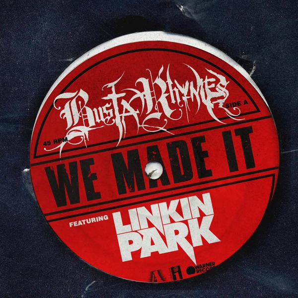 Трек We Made It (feat. Linkin Park)