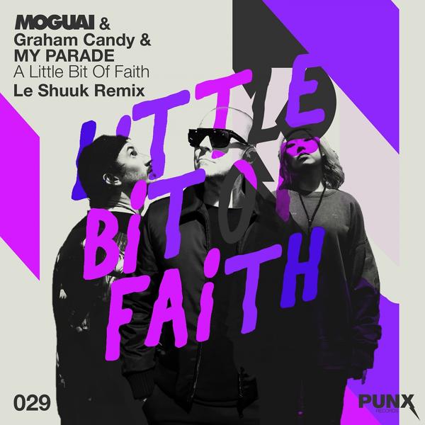 Трек A Little Bit of Faith (le Shuuk Remix)