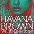 Обложка трека Havana Brown, Pitbull - We Run The Night