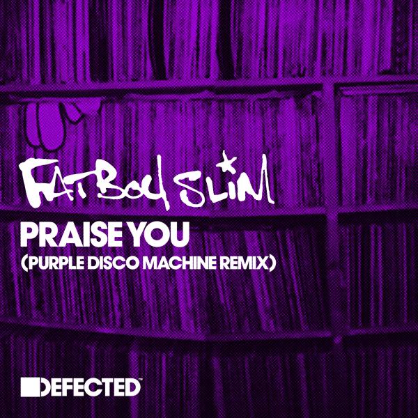 Трек Praise You (Purple Disco Machine Remix) [Radio Edit]