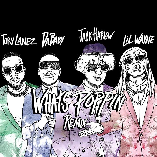 Трек WHATS POPPIN (feat. DaBaby, Tory Lanez & Lil Wayne) [Remix]