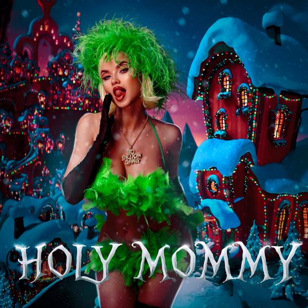 Трек HOLY MOMMY (Новогодняя версия)