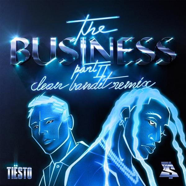 Трек The Business, Pt. II (Clean Bandit Remix)