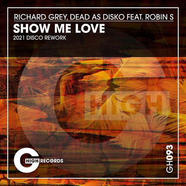 Трек Show Me Love (2021 Disco Rework)