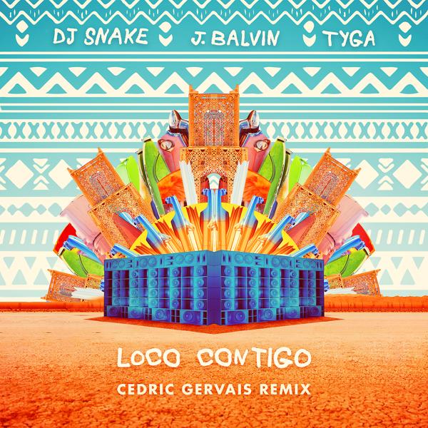 Трек Loco Contigo (Cedric Gervais Remix)