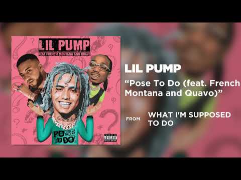 Lil Pump, Quavo, French Montana - Pose to Do (feat. French Montana & Quavo) видео (клип)