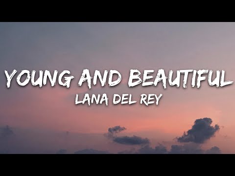 Lana Del Rey - Young And Beautiful видео (клип)