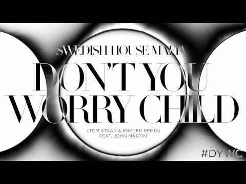 Swedish House Mafia, John Martin - Don't You Worry Child (Tom Staar & Kryder Remix) видео (клип)