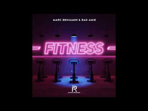 Marc Benjamin, Bad Amie - Fitness видео (клип)