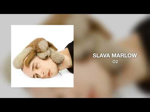 SLAVA MARLOW - О2 видео (клип)