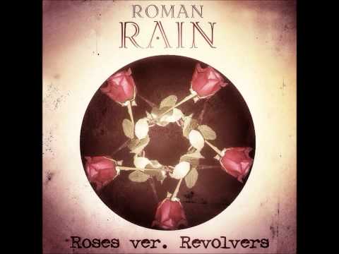 Roman Rain - Розы-револьверы видео (клип)