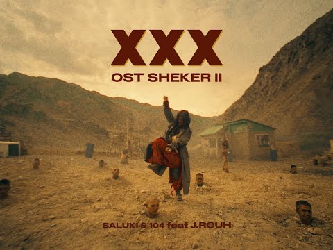 SALUKI, 104, J. ROUH - XXX (feat. J. ROUH) видео (клип)