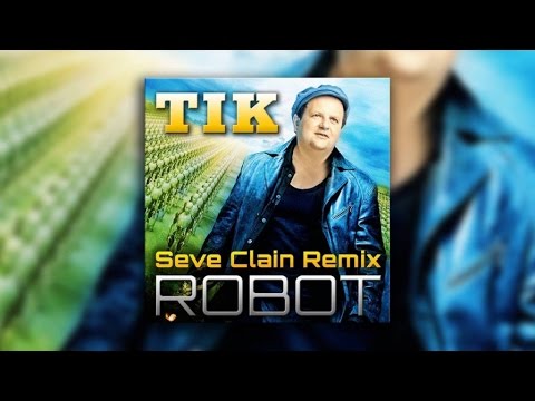 Тік - Робот (Seve Clain Remix) видео (клип)