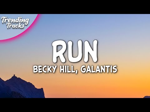 Becky Hill, Galantis - Run видео (клип)