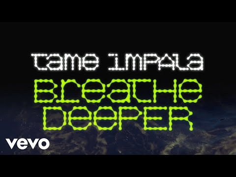 Tame Impala - Breathe Deeper видео (клип)