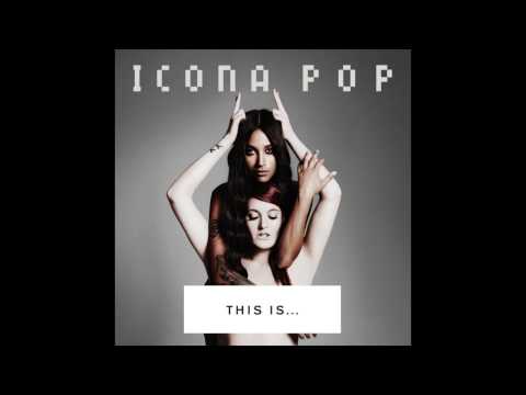 Icona Pop, Charli XCX - I Love It (feat. Charli XCX) (Original Version) видео (клип)