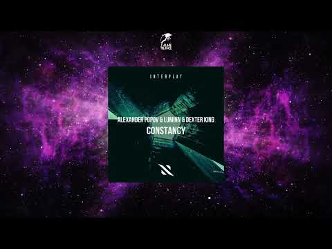 Alexander Popov, Luminn, Dexter King - Constancy (Talla 2XLC Remix) видео (клип)