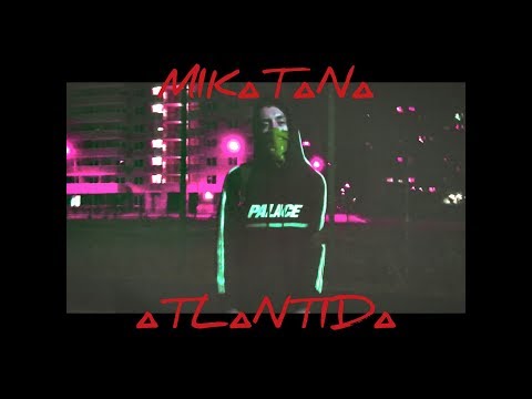 MIKATANA - АТЛАНТИДА видео (клип)