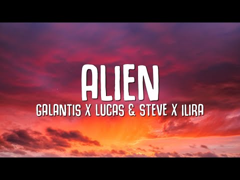 Galantis, Lucas & Steve, Ilira - Alien видео (клип)