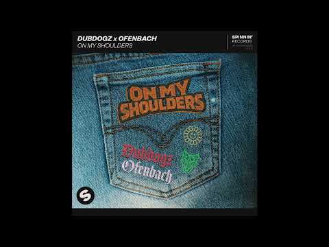 Dubdogz, Ofenbach - On My Shoulders видео (клип)