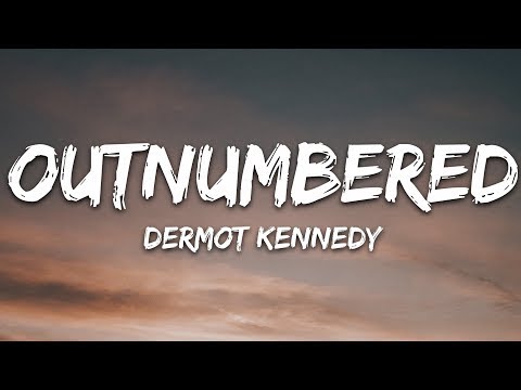 Dermot Kennedy - Outnumbered видео (клип)