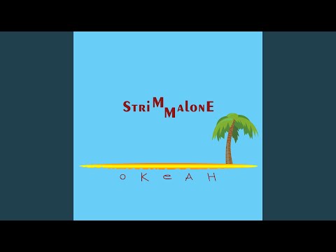 STRIMMALONE - Океан видео (клип)