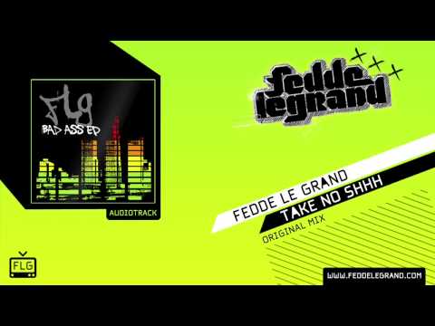 Fedde Le Grand, Flamingo - Take No Shhh (Original Mix) видео (клип)