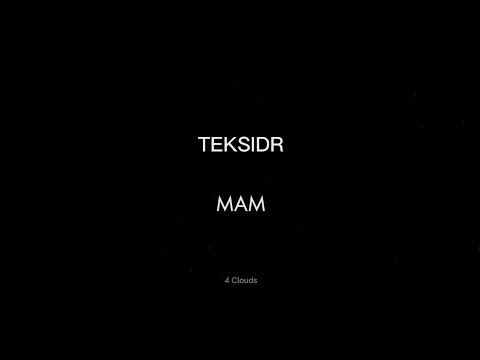 TEKSIDR - МАМ видео (клип)