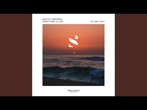 Matvey Emerson, illuna, Kaan Pars - Lie Like That видео (клип)