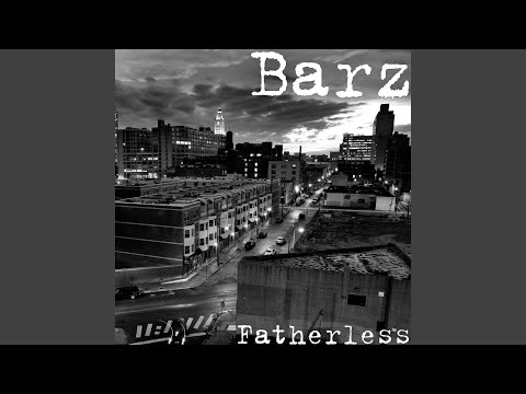 Barz - Fatherless видео (клип)