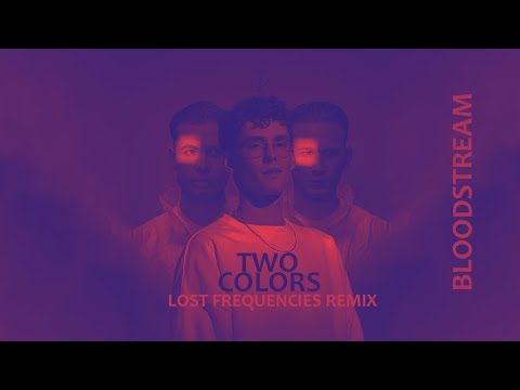 twocolors - Bloodstream (Lost Frequencies Remix) видео (клип)