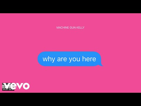 Machine Gun Kelly - why are you here видео (клип)