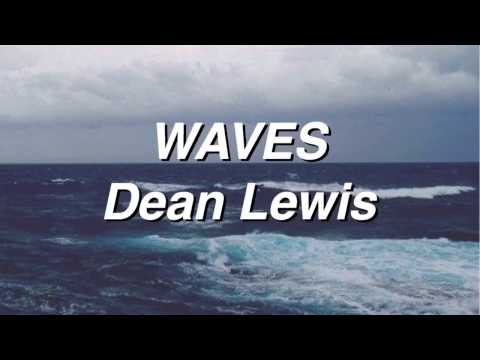 Dean Lewis - Waves видео (клип)