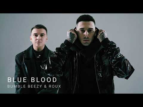 Bumble Beezy, ROUX - Blue Blood видео (клип)