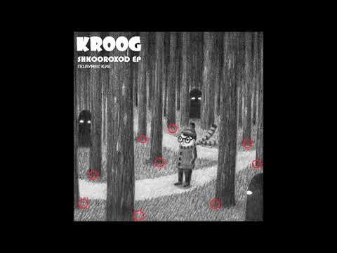 Полумягкие, Kroog - Выбор видео (клип)