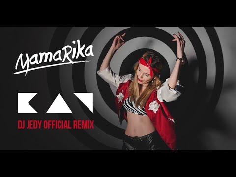 MamaRika - КАЧ  (DJ JEDY Official Deep remix) видео (клип)